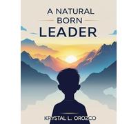 A Natural Born Leader