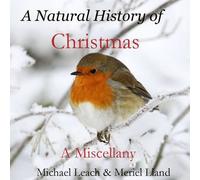 A Natural History of Christmas: A Miscellany
