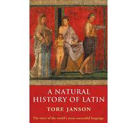A Natural History of Latin by Janson Tore ( Emeritus Professor Of