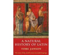 A Natural History of Latin by Tore Janson (English) Paperback Book