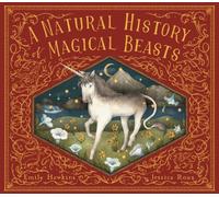 A Natural History of Magical Beasts