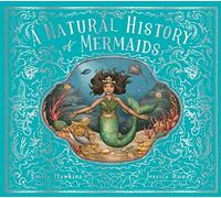 A Natural History of Mermaids : Volume 2