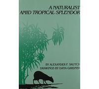 A Naturalist amid Tropical Splendor