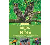 A Naturalist's Guide to the Birds of India