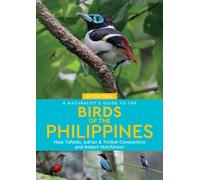 A Naturalist's Guide to the Birds of the Philippines