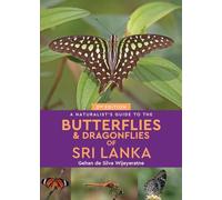 A Naturalist's Guide to the Butterflies of Sri Lanka (2nd edition)