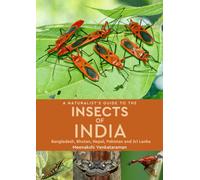 A Naturalist's Guide to the Insects of India