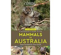 A Naturalist's Guide to the Mammals of Australia (2nd ed), Rowland, Farrell^