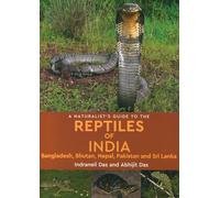 A Naturalists Guide to the Reptiles of India