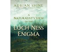 A Naturalist's View of the Loch Ness Enigma