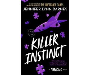 A NATURALS Novel: Killer Instinct, Book 2 by Jennifer Lynn Barnes