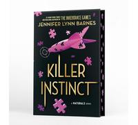 A NATURALS Novel: Killer Instinct, Book 2 : cold cases get hot in the unputdownable mystery series from the bestselling author of The Inheritance Games