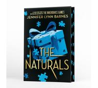 A NATURALS Novel: The Naturals, Book 1 : cold cases get hot in the unputdownable mystery series from the bestselling author of The Inheritance Games