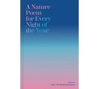 A Nature Poem for Every Night of the Year