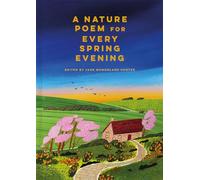 A Nature Poem for Every Spring Evening