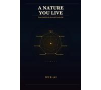 A Nature You Live: Seven Qualities for Successful Leadership