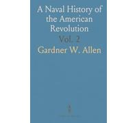 A Naval History of the American Revolution