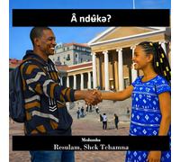 Â ndʉ̂kə?: Comment ça va?