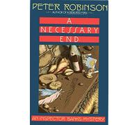 A Necessary End: An Inspector Banks Mystery