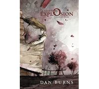 A Necessary Explosion : Collected Poems