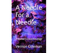 A Needle for a Needle: A Mother's Covid Revenge