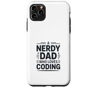 A Nerdy Dad Who Loves Coding Programmer Life Case for iPhone 11 Pro Max