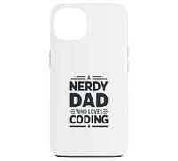 A Nerdy Dad Who Loves Coding Programmer Life Case for iPhone 13