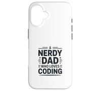 A Nerdy Dad Who Loves Coding Programmer Life Case for iPhone 16