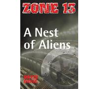 A Nest of Aliens: Set Three (Zone 13)