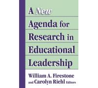 A New Agenda for Research on Educational Leadership