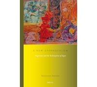 A New Apophaticism: Augustine and the Redemption of Signs: 14 (Studies in Systematic Theology)