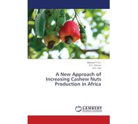 A New Approach of Increasing Cashew Nuts Production in Africa