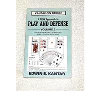 A new approach to play and defense, volume 2: 100 new problems - in matched pairs - to play both ways (Kantar on Bridge , Vol 2)