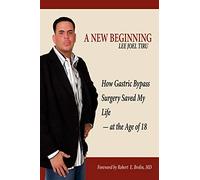 A New Beginning: How Gastric Bypass Surgery Saved My Life - at the Age of 18