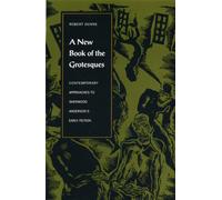 A New Book of the Grotesques : Contemporary Approaches to Sherwood Anderson's Early Fiction