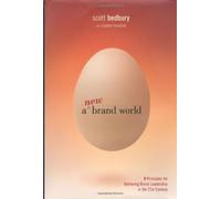 A New Brand World: Eight Principles for Achieving Brand Leadership in the 21st Century