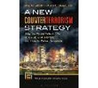 A New Counterterrorism Strategy