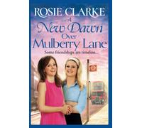 A New Dawn Over Mulberry Lane: A heartwarming historical read from the bestselling Mulberry Lane series (The Mulberry Lane Series, 8)