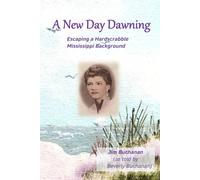 A New Day Dawning: Escaping a Hardscrabble Mississippi Background