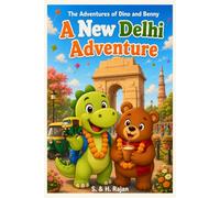 A New Delhi Adventure: The Adventures of Dino and Benny