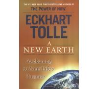 A New Earth: Awakening to Your Life's Purpose