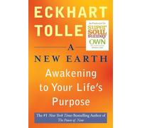 A New Earth: Awakening Your Life's Purpose (Oprah's Book Club)