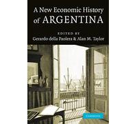 A New Economic History of Argentina