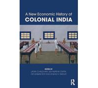 A New Economic History of Colonial India