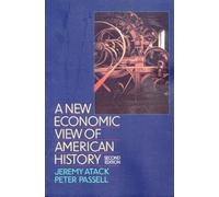 A New Economic View of American History: From Colonial Times to 1940