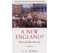 A New England? Peace and war 1886-1918 (New Oxford History of England)