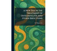A New Era in the Treatment of Osteomyelitis and Other Infections