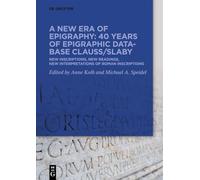 A new era of epigraphy: 40 years of Epigraphic database Clauss/Slaby: New inscriptions, new readings, new interpretations of Roman inscriptions