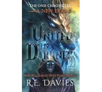 A New Era: United In Darkness: 6 (The Onis Chronicles - A Fantasy Adventure Series)
