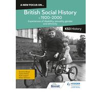 A new focus on...British Social History, c.1920-2000 for KS3 History: Experiences of disability, sexuality, gender and ethnicity